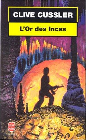 [Dirk Pitt 12] • L'Or Des Incas